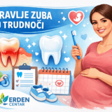 Zdravlje zuba u trudnoći – zašto je oralna higijena izuzetno važna za majku i bebu? ErDen Centar Nis